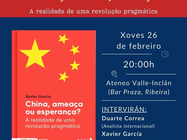 Presentación do libro: China, ameaça ou esperança? A realidade dunha revoluçaopragmática.